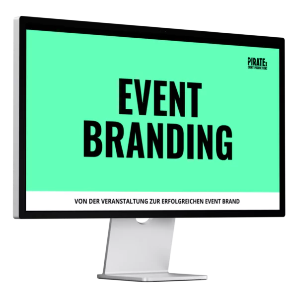 Wie du dein Event zur starken Brand machst.